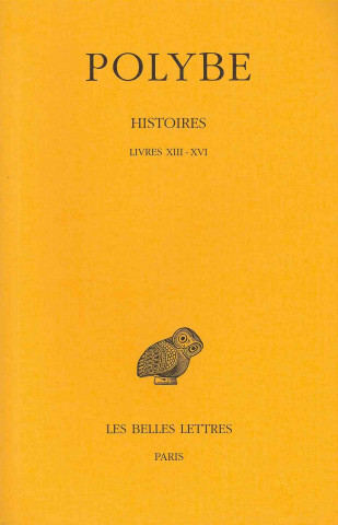 Carte Polybe, Histoires: Tome X: Livres XIII-XVI. Armand Toupet