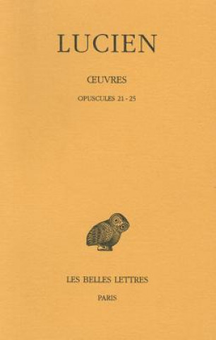 Kniha Lucien, Oeuvres: Tome III: Opuscules 21-25. Jacques Bompaire