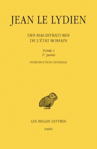 Könyv Jean Le Lydien, Des Magistratures de L'Etat Romain Michel Dubuisson