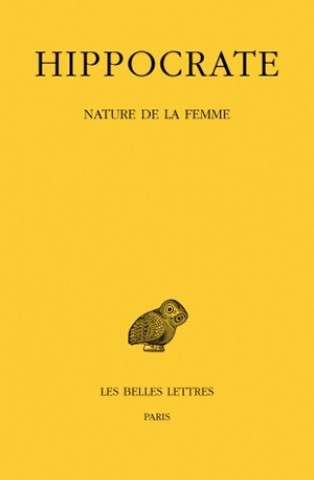 Книга Hippocrate, Hippocrate: T. XII, 1re Partie, Nature de La Femme F. Bourbon