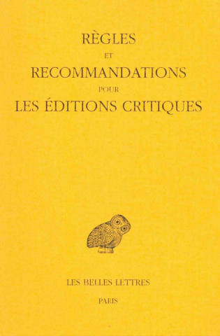 Knjiga Regles Et Recommandations Pour Les Editions Critiques: (Serie Grecque) Jean Irigoin