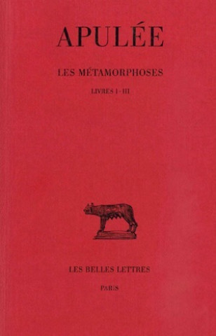 Kniha Apulee, Les Metamorphoses: Livres I-III. Donald Struan Robertson