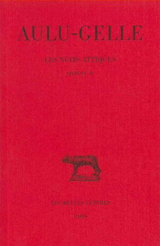 Carte Aulu-Gelle, Les Nuits Attiques: Livres I-IV Rene Marache