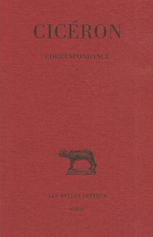 Książka Ciceron, Correspondance: (68-59 Avant J.-C.) Leopold Albert Constans