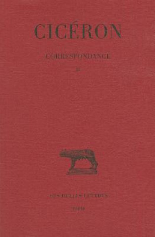 Carte Ciceron, Correspondance: (55-51 Avant J.-C.) Leopold Albert Constans
