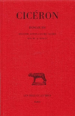Carte Ciceron, Discours: Seconde Action Contre Verres. - Livre III: Le Froment. Henri De Mirmont