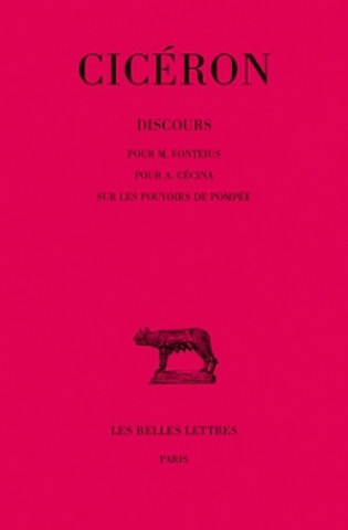 Könyv Ciceron, Discours: Pour M. Fonteius. - Pour A. Cecina. - Sur Les Pouvoirs de Pompee. Andre Boulanger