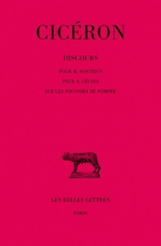 Kniha Ciceron, Discours: Pour M. Fonteius. - Pour A. Cecina. - Sur Les Pouvoirs de Pompee. Andre Boulanger