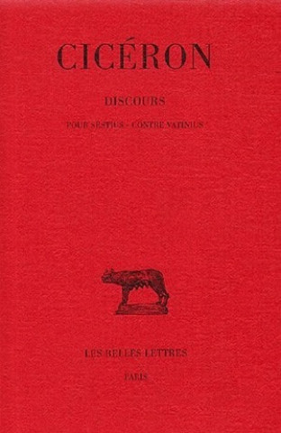 Könyv Ciceron, Discours: Tome XIV: Pour Sestius. - Contre Vatinius. J. Cousin
