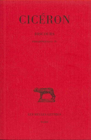 Книга Ciceron, Discours: Tome XIX: Philippiques I-IV. Andre Boulanger