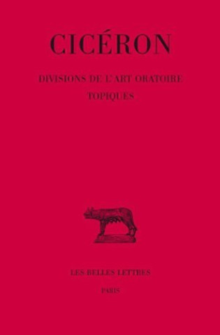 Carte Ciceron, Divisions de L'Art Oratoire. - Topiques Henri Bornecque