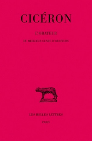 Kniha Ciceron, L'Orateur: Du Meilleur Genre D'Orateurs. Albert Yon