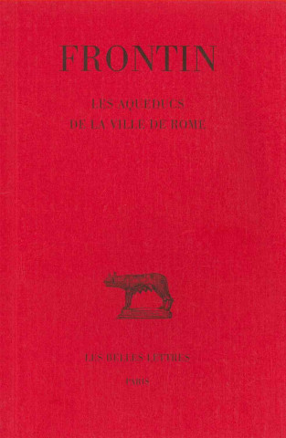 Książka Frontin, Les Aqueducs de La Ville de Rome Pierre Grimal
