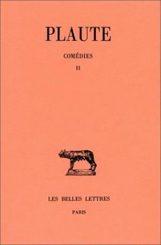 Книга Plaute, Comedies: Tome II: Bacchides. - Captivi. - Casina. Alfred Ernout