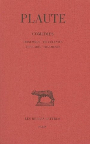 Книга Plaute, Comedies: Tome VII: Trinummus. - Truculentus. - Vidularia. - Fragments. Alfred Ernout