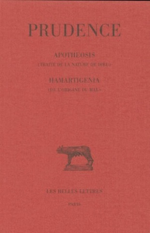 Kniha Prudence, Tome II: Apotheosis. (Traite de La Nature de Dieu) - Hamartigenia. (de L'Origine Du Mal) M. Lavarenne