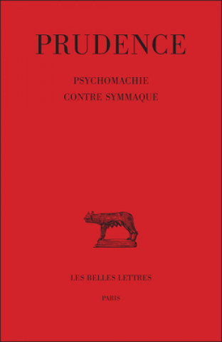 Kniha Prudence, Tome III: Psychomachie. - Contre Symmaque M. Lavarenne