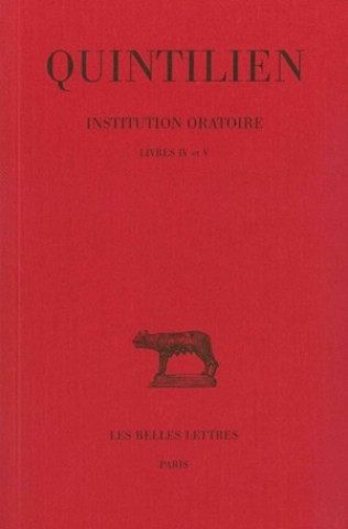 Carte Quintilien, Institution Oratoire. Tome III: Livres IV Et V J. Cousin