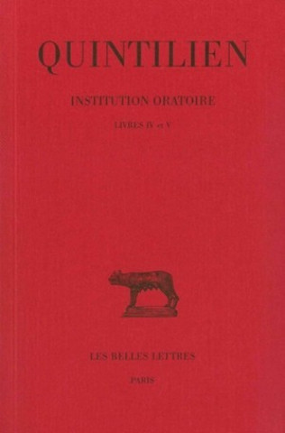 Книга Quintilien, Institution Oratoire. Tome III: Livres IV Et V J. Cousin