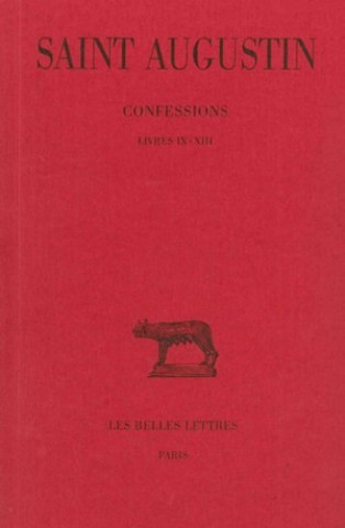 Carte Augustin, Confessions: Livre IX-XIII Saint Augustine