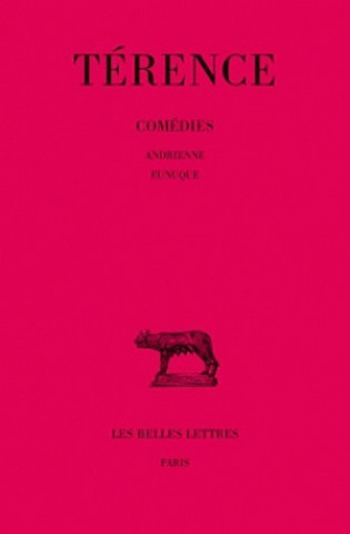 Livre Terence, Comedies: Andrienne. - Eunuque. Jules Marouzeau