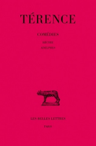Carte Terence, Comedies: Hecyre. - Adelphes. Jules Marouzeau