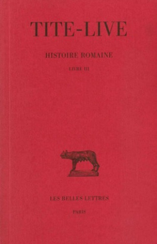 Carte Tite-Live, Histoire Romaine: Livre III Jean Bayet