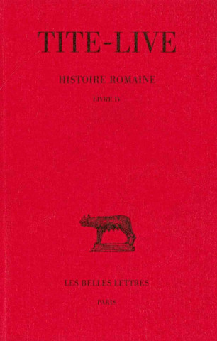 Książka Tite-Live, Histoire Romaine: Tome IV: Livre IV. Jean Bayet