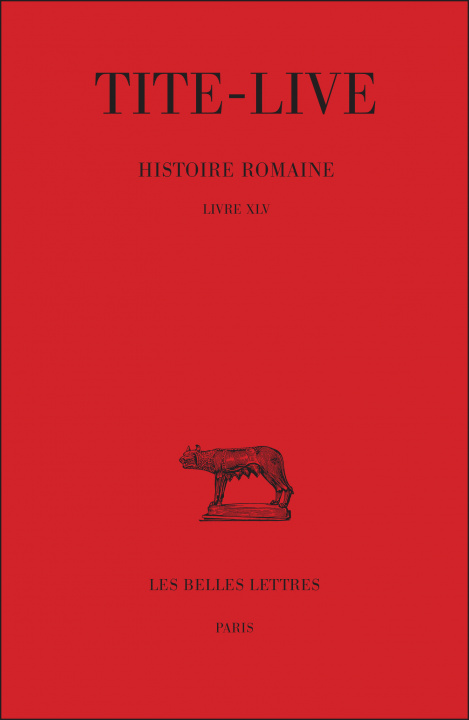Carte Tite-Live, Histoire Romaine: Livre XLV. Fragments Paul Jal