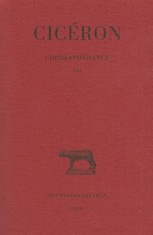 Książka Ciceron, Correspondance: (Mars 45 - Aout 45 Avant J.-C.) Jean Beaujeu