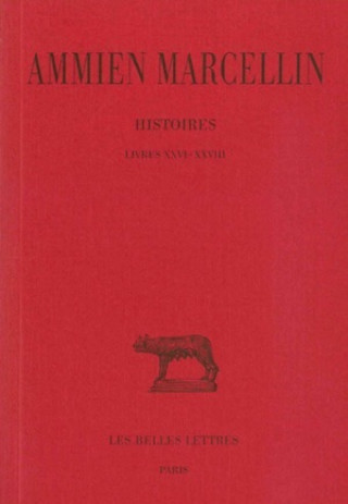 Kniha Ammien Marcellin, Histoires: Livres XXVI-XXVIII Jacques Fontaine