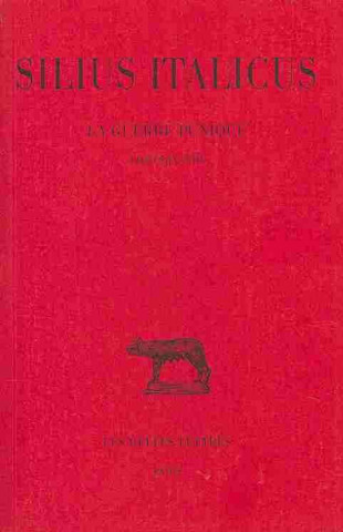 Kniha Silius Italicus, La Guerre Punique: T. III: Livres IX-XIII. Georges Devallet