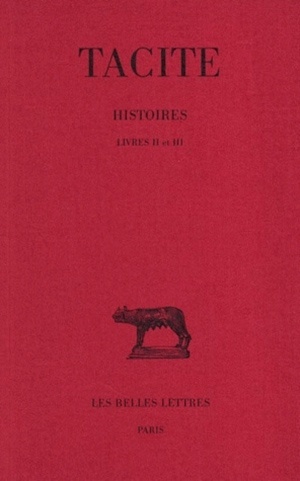 Carte Tacite, Histoires. Tome II: Livres II Et III Henri Le Bonniec