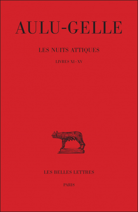 Książka Aulu-Gelle, Les Nuits Attiques. Tome III: Livres XI-XV: Livres XI-XV Rene Marache