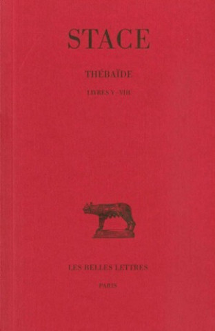 Kniha Stace, Thebaide. Tome II: Livres V-VIII Roger Lesueur