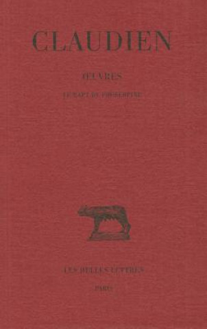 Книга Claudien, Oeuvres. Tome I: Le Rapt de Proserpine Jean-Louis Charlet
