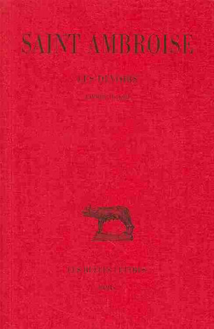 Kniha Saint Ambroise, Les Devoirs. Tome II: Livres II Et III Saint Ambroise