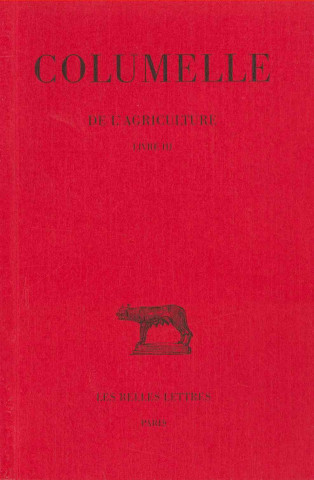 Knjiga Columelle, de L'Agriculture: Livre III. Jean-Christian Dumont