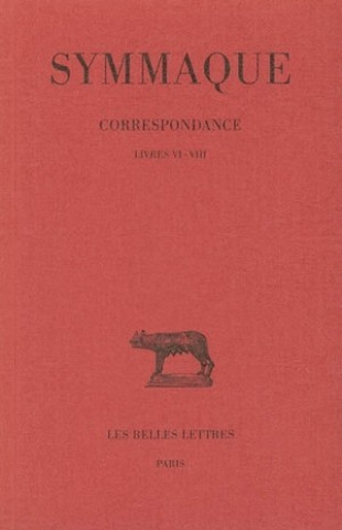 Książka Symmaque, Lettres. Tome III: Livres VI-VIII Jean-Pierre Callu