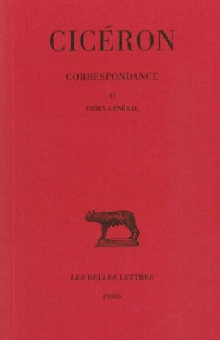 Książka Ciceron, Correspondance. Tome XI: Lettres DCCCLXVII-DCCCCLI. Index General Jean Beaujeu