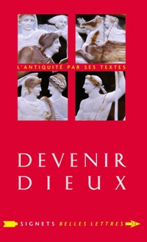 Kniha Devenir Dieux: Desir de Puissance Et Reve D'Eternite Chez Les Anciens Carlos Levy