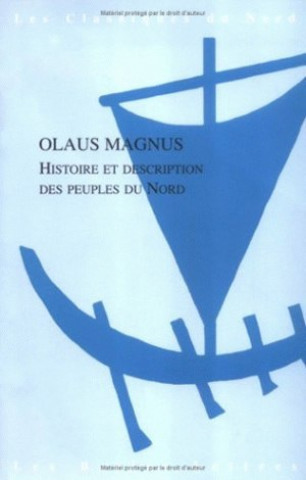 Könyv Histoire Et Description Des Peuples Du Nord Olaus Magnus