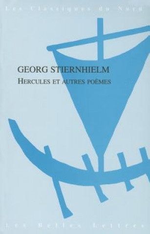 Könyv Hercules Et Autres Poemes Georg Stiernhielm