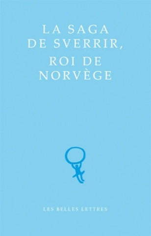 Kniha La Saga de Sverrir, Roi de Norvege Karl Jonsson