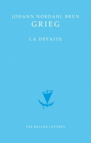 Книга La Defaite Nordahl Grieg