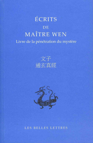 Kniha Ecrits de Maitre Wen: Livre de La Penetration Du Mystere Jean Levi