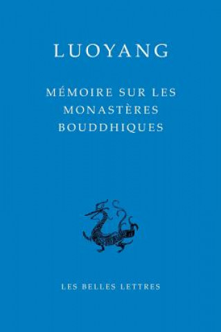 Książka Memoire Sur Les Monasteres Bouddhiques de Luoyang Yang Xuanzhi