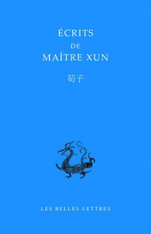 Kniha Ecrits de Maitre Xun / Xunzi Ivan P. Kamenarovic