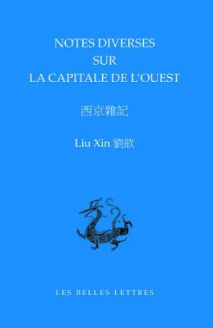 Kniha Notes Sur La Capitale de L'Ouest / Xijing Zaji Jacques Pimpaneau