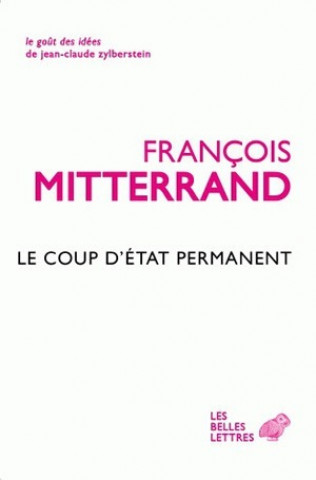 Książka Le Coup D'Etat Permanent Francois Mitterrand